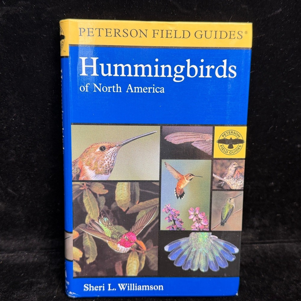 Peterson Field Guide Hummingbirds of North America: Sheri L Williamson Paperback